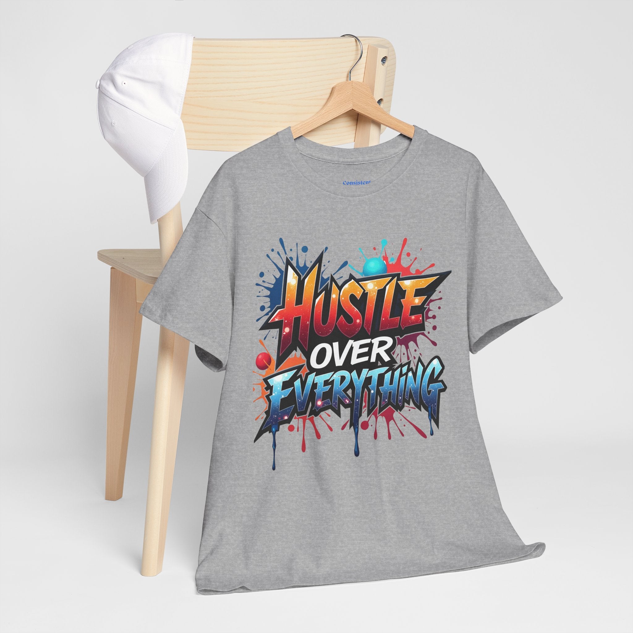 Hustle Over Everything T-shirts